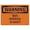 Signmission OSHA WARNING Sign, Men Working In Shaft, 24in X 18in Aluminum, 18" W, 24" L, Landscape OS-WS-A-1824-L-12682 - alternate 1